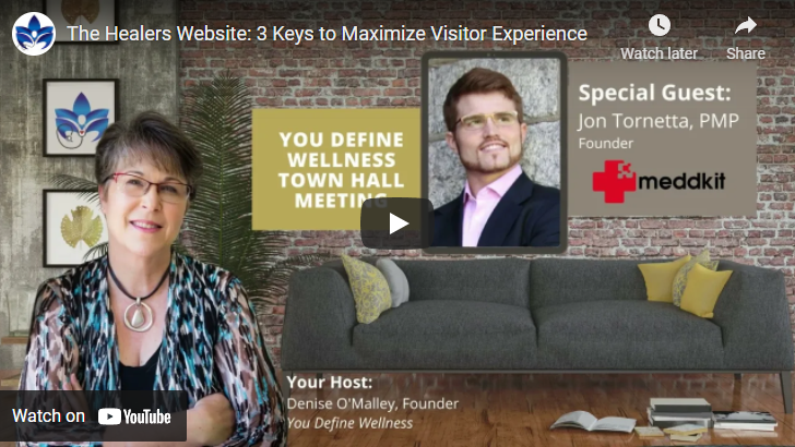 Watch “The Healer’s Website: 3 Keys to Maximize Visitor Experience”